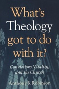 Cover: What's Theology Got to Do With It? - Rowman & Littlefield Publishers