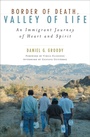 Cover: Border of Death, Valley of Life - Bloomsbury eBooks US