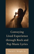 Cover: Conveying Lived Experience through Rock and Pop Music Lyrics - Lexington Books