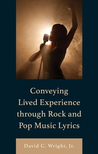 Abbildung von: Conveying Lived Experience through Rock and Pop Music Lyrics - Bloomsbury eBooks US