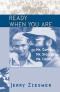 Cover: Ready When You Are, Mr. Coppola, Mr. Spielberg, Mr. Crowe - Scarecrow Press