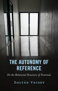 Abbildung von: The Autonomy of Reference - Bloomsbury eBooks US