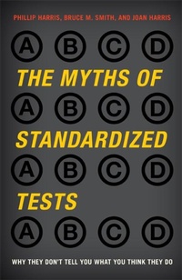 Enlarge image Cover: The Myths of Standardized Tests - Rowman & Littlefield Publishers