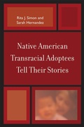 Cover: Native American Transracial Adoptees Tell Their Stories - Bloomsbury eBooks US