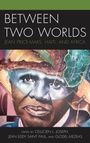 Cover: Between Two Worlds - Lexington Books