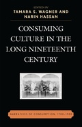 Cover: Consuming Culture in the Long Nineteenth Century - Lexington Books