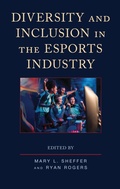 Cover: Diversity and Inclusion in the Esports Industry - Lexington Books