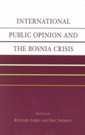 Cover: International Public Opinion and the Bosnia Crisis - Lexington Books