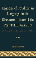 Cover: Legacies of Totalitarian Language in the Discourse Culture of the Post-Totalitarian Era - Lexington Books
