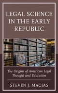 Cover: Legal Science in the Early Republic - Bloomsbury eBooks US