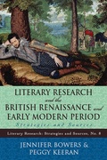 Cover: Literary Research and the British Renaissance and Early Modern Period - Scarecrow Press
