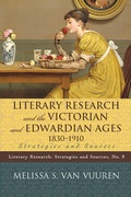 Cover: Literary Research and the Victorian and Edwardian Ages, 1830-1910 - Scarecrow Press