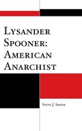 Bild: Lysander Spooner: American Anarchist - Lexington Books