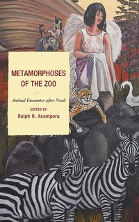 Enlarge image Cover: Metamorphoses of the Zoo - Lexington Books