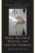 Cover: Moral Argument, Religion, and Same-Sex Marriage - Lexington Books