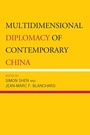 Cover: Multidimensional Diplomacy of Contemporary China - Lexington Books