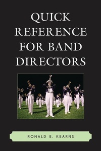 Enlarge image Cover: Quick Reference for Band Directors - Rowman & Littlefield Education