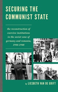 Enlarge image Cover: Securing the Communist State - Lexington Books