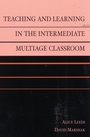 Cover: Teaching and Learning in the Intermediate Multiage Classroom - Bloomsbury eBooks US