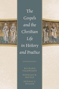 Cover: The Gospels and Christian Life in History and Practice - Rowman & Littlefield Publishers