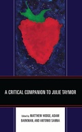 Cover: A Critical Companion to Julie Taymor - Lexington Books