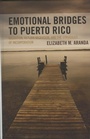 Cover: Emotional Bridges to Puerto Rico - Rowman & Littlefield Publishers