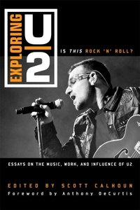 Enlarge image Cover: Exploring U2 - Scarecrow Press