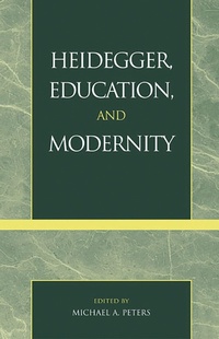 Enlarge image Cover: Heidegger, Education, and Modernity - Rowman & Littlefield