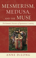 Cover: Mesmerism, Medusa, and the Muse - Lexington Books