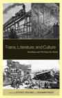 Cover: Trains, Literature, and Culture - Lexington Books