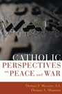 Cover: Catholic Perspectives on Peace and War - Sheed & Ward,U.S.