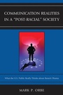 Cover: Communication Realities in a "Post-Racial" Society - Bloomsbury eBooks US