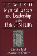 Cover: Jewish Mystical Leaders and Leadership in the 13th Century - Jason Aronson, Inc.