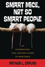 Cover: Smart Mice, Not So Smart People - Rowman & Littlefield Publishers
