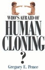 Cover: Who's Afraid of Human Cloning? - Bloomsbury eBooks US