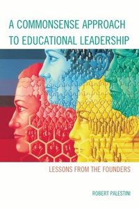 Enlarge image Cover: A Commonsense Approach to Educational Leadership - Bloomsbury eBooks US