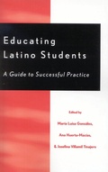 Cover: Educating Latino Students - Rowman & Littlefield Education