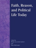 Cover: Faith, Reason, and Political Life Today - Lexington Books
