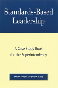 Enlarge image Cover: Standards-Based Leadership - Rowman & Littlefield Education