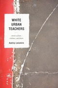 Cover: White Urban Teachers - Rowman & Littlefield Education