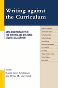 Cover: Writing against the Curriculum - Lexington Books