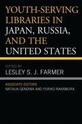 Cover: Youth-Serving Libraries in Japan, Russia, and the United States - Scarecrow Press