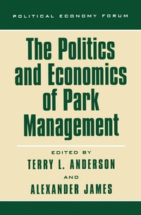 Enlarge image Cover: The Politics and Economics of Park Management - Rowman & Littlefield Publishers