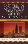 Cover: Past Trends and Future Prospects of the American City - Lexington Books