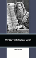 Cover: Polygamy in the Law of Moses - Lexington Books