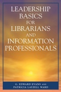 Cover: Leadership Basics for Librarians and Information Professionals - Scarecrow Press