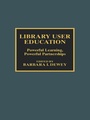 Cover: Library User Education - Bloomsbury eBooks US