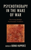 Cover: Psychotherapy in the Wake of War - Jason Aronson, Inc.