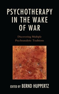 Enlarge image Cover: Psychotherapy in the Wake of War - Jason Aronson, Inc.