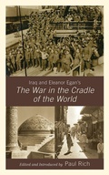 Cover: Iraq and Eleanor Egan's The War in the Cradle of the World - Lexington Books